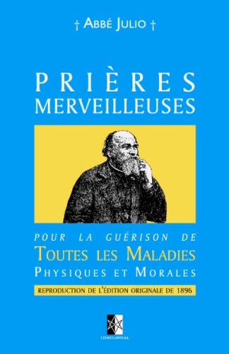 Stock image for Prires Merveilleuses: Pour la gurison de Toutes les Maladies Physiques et Morales (French Edition) for sale by GF Books, Inc.