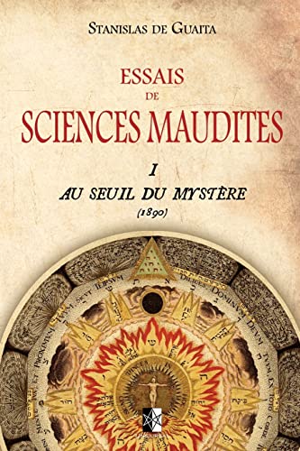 Stock image for Essais de Sciences Maudites: Au Seuil du Mystre (ed.1890) (French Edition) for sale by Lucky's Textbooks