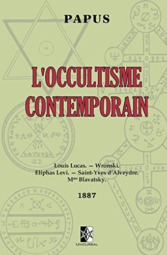 Stock image for L'Occultisme Contemporain: ed. 1887 (French Edition) for sale by GF Books, Inc.