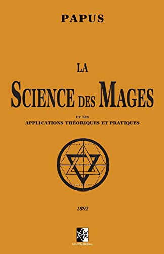 Stock image for La Science des Mages: et ses Applications Théoriques et Pratiques (French Edition) for sale by Save With Sam