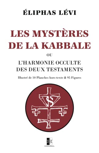 Beispielbild fr Les Mystres de la Kabbale: ou l'harmonie occulte des deux Testaments zum Verkauf von medimops