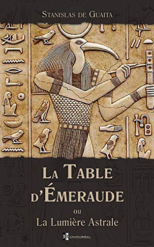 Stock image for La Table d'meraude: ou La Lumiere Astrale (French Edition) for sale by GF Books, Inc.