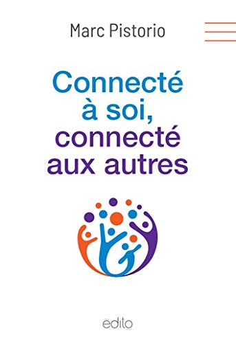 Beispielbild fr CONNECT  SOI, CONNECT AUX AUTRES zum Verkauf von Librairie La Canopee. Inc.