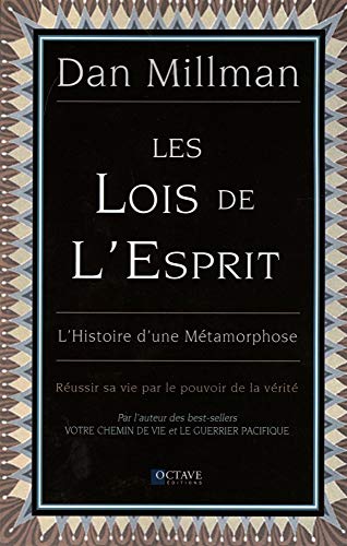 9782924968048: Les lois de l'esprit: L'histoire d'une mtamorphose