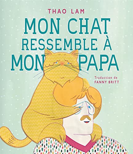 Beispielbild fr Mon chat ressemble  mon papa (French Book) zum Verkauf von Gallix