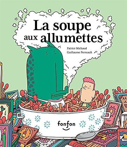 Beispielbild fr La soupe aux allumettes (French Book) zum Verkauf von ThriftBooks-Atlanta