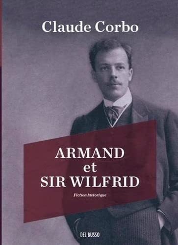 Beispielbild fr ARMAND ET SIR WILFRID zum Verkauf von Librairie La Canopee. Inc.