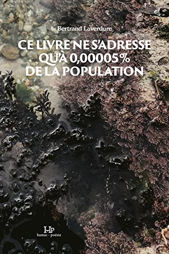 Beispielbild fr Ce livre ne s'adresse qu' 0,00005 % de la population zum Verkauf von Librairie La Canopee. Inc.