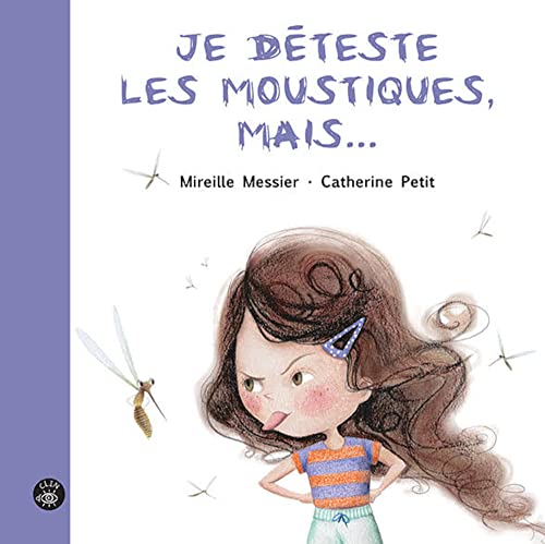 Stock image for JE DETESTE LES MOUSTIQUES, MAIS. for sale by ThriftBooks-Atlanta