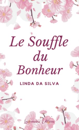Beispielbild fr Le Souffle Du Bonheur zum Verkauf von RECYCLIVRE