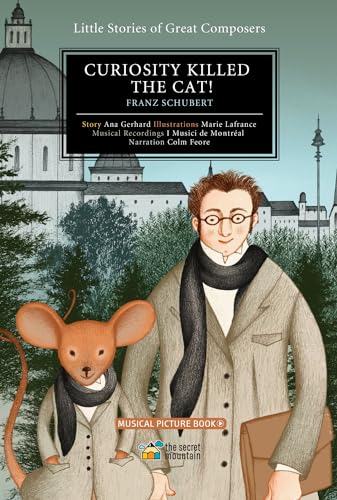 Beispielbild fr Curiosity Killed the Cat!: Franz Schubert (Little Stories of Great Composers) zum Verkauf von Books Unplugged