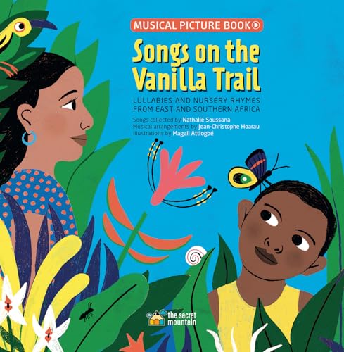 Stock image for Songs on the Vanilla Trail : African Lullabies and Nursery Rhymes from East and Southern Africa for sale by Better World Books