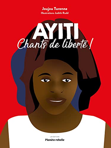 Beispielbild fr AYITI. CHANTS DE LIBERTE ! zum Verkauf von Gallix