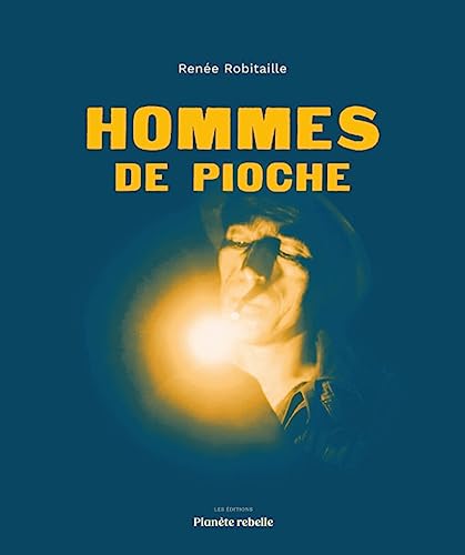 9782925142737: Hommes de pioche 2e ed.