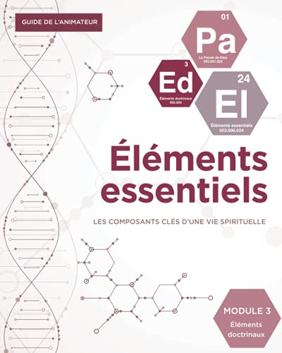 Stock image for lments doctrinaux (Guide de l'animateur): lments essentiels Module 3 (lments essentiels : Les composants cls d'une vie spirituelle) (French Edition) for sale by GF Books, Inc.