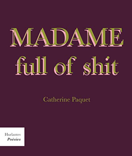 Imagen de archivo de Madame full of Shit a la venta por Librairie La Canopee. Inc.