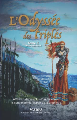 Beispielbild fr L'Odysse des tripls: Tome 3 : Terre Nouvelle (French Edition) zum Verkauf von Book Deals