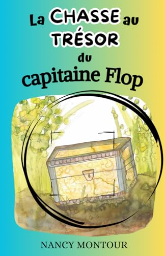 9782925450009: La chasse au trsor du capitaine Flop (French Edition)