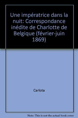 9782930014579: UNE IMPERATRICE DANS LA NUIT