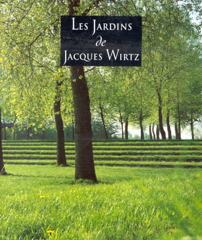 9782930037158: Les jardins de Jacques Wirtz