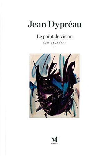 9782930117256: Jean Dypreau: Le Point de Vision. crits sur l'Art (French Edition)