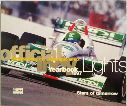 Imagen de archivo de OFFICIAL INDY LIGHTS CHAMPIONSHIP YEARBOOK 1997 a la venta por Better World Books