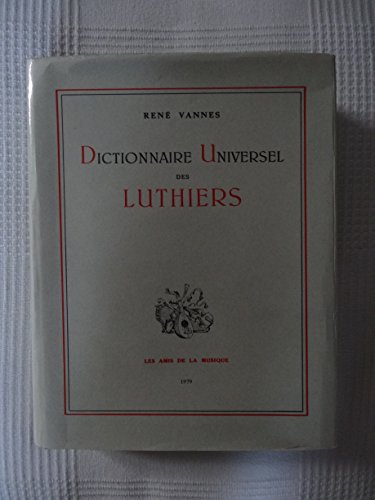 9782930130002: Dictionnaire universel des luthiers