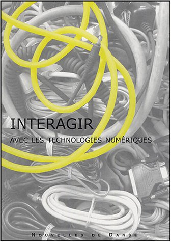 Stock image for INTERAGIR AVEC LES TECHNOLOGIES NUMERIQUES for sale by LiLi - La Libert des Livres