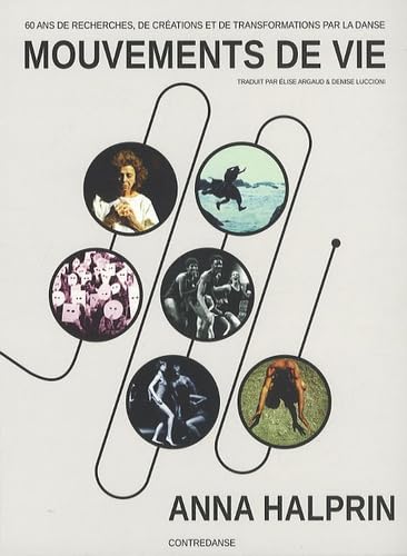 Imagen de archivo de Mouvements de vie : 60 ans de recherches, de crations et de transformations par la danse a la venta por medimops