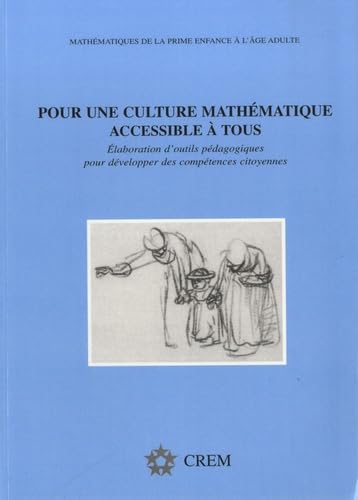 9782930161068: Pour une culture mathmatique accessible  tous: Elaboration d'outils pdagogiques pour dvelopper des comptences citoyennes