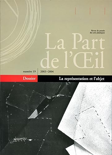 9782930174303: La part de l'oeil, numro 19 : La reprsentation et l'objet