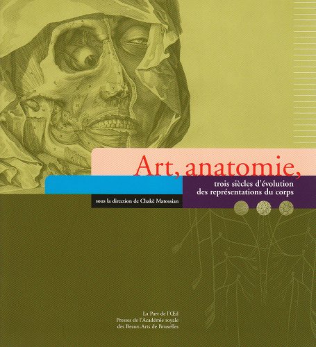 9782930174365: Art, anatomie : trois sicles d'volution des reprsentants du corps