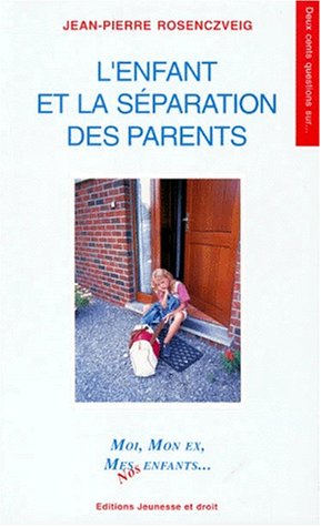 Beispielbild fr L'enfant Et Le Couple En Crise : Du Conflit Psychologique Au Contentieux Juridique zum Verkauf von RECYCLIVRE