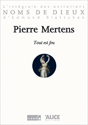 Tout est feu (9782930182087) by Mertens, Pierre