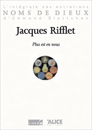 Plus est en nous. L'intÃ©grale des entretiens d'Edmond Blattchen (9782930182438) by Rifflet, Jacques