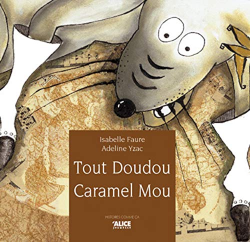 Stock image for Tout doudou caramel mou for sale by Ammareal