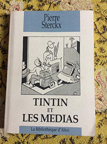 Imagen de archivo de Tintin Et Les Medias a la venta por RECYCLIVRE
