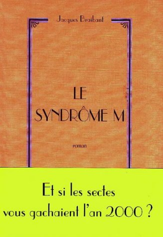 Beispielbild fr Le Syndrome M zum Verkauf von Ammareal