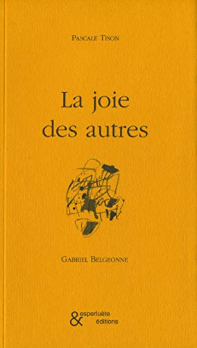 Beispielbild fr La Joie des autres zum Verkauf von Ammareal