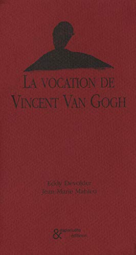 Beispielbild fr La Vocation de Vincent Van Gogh zum Verkauf von Ammareal