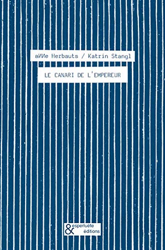 Stock image for Le canari de l'Empereur: Petit conte insolite pour petites gens insolentes for sale by WorldofBooks