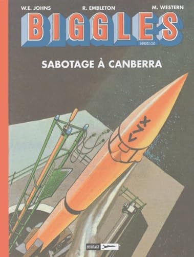 Beispielbild fr Biggles, heritage - Tome 2 : Sabotage a Canberra zum Verkauf von Librairie Laumiere