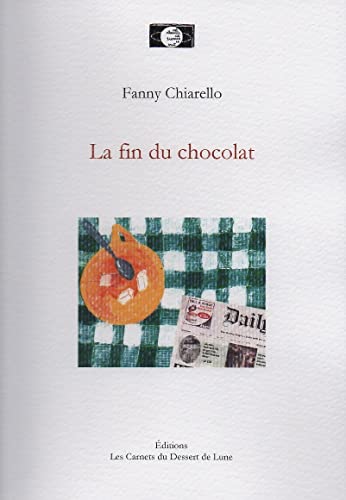 9782930235608: La Fin Du Chocolat