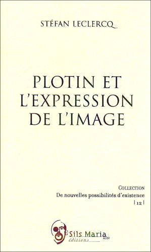 Beispielbild fr Plotin et l'expression de l'image zum Verkauf von Gallix