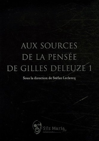 Beispielbild fr Aux sources de la pensee de Gilles Deleuze 1 zum Verkauf von Gallix