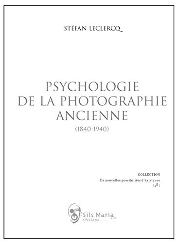 Stock image for Psychologie de la photographie ancienne (1840-1940) for sale by Gallix