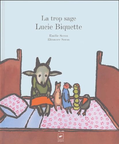 Beispielbild fr La trop sage Lucie Biquette zum Verkauf von Ammareal