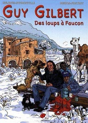 Beispielbild fr Guy Gilbert, Tome 2 : Des loups  Faucon zum Verkauf von medimops