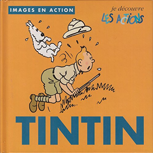 Beispielbild fr Tintin. Je dcouvre les actions zum Verkauf von medimops