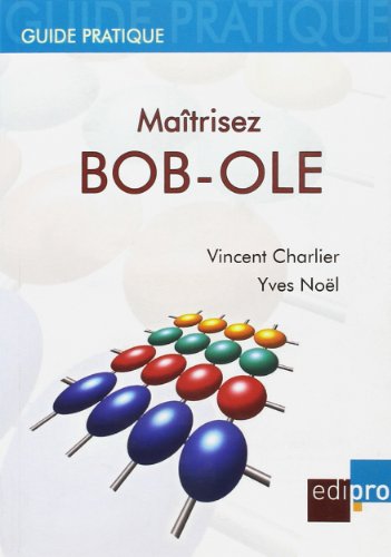 Beispielbild fr MAITRISER BOB-OLE - 2ME DITION zum Verkauf von medimops